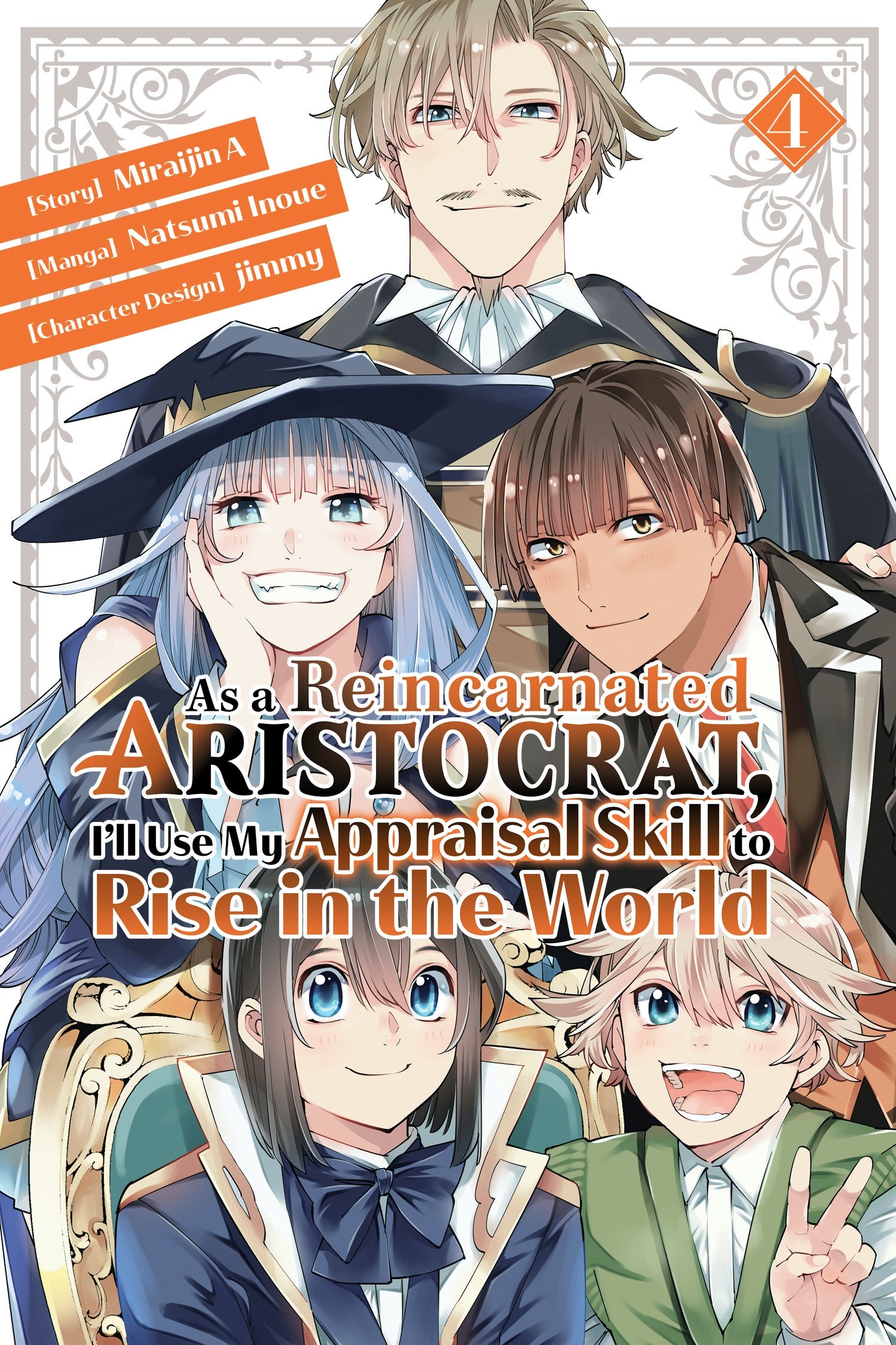 As a Reincarnated Aristocrat, I'll Use My Appraisal Skill to Rise in the World Vol. 4 (Manga)