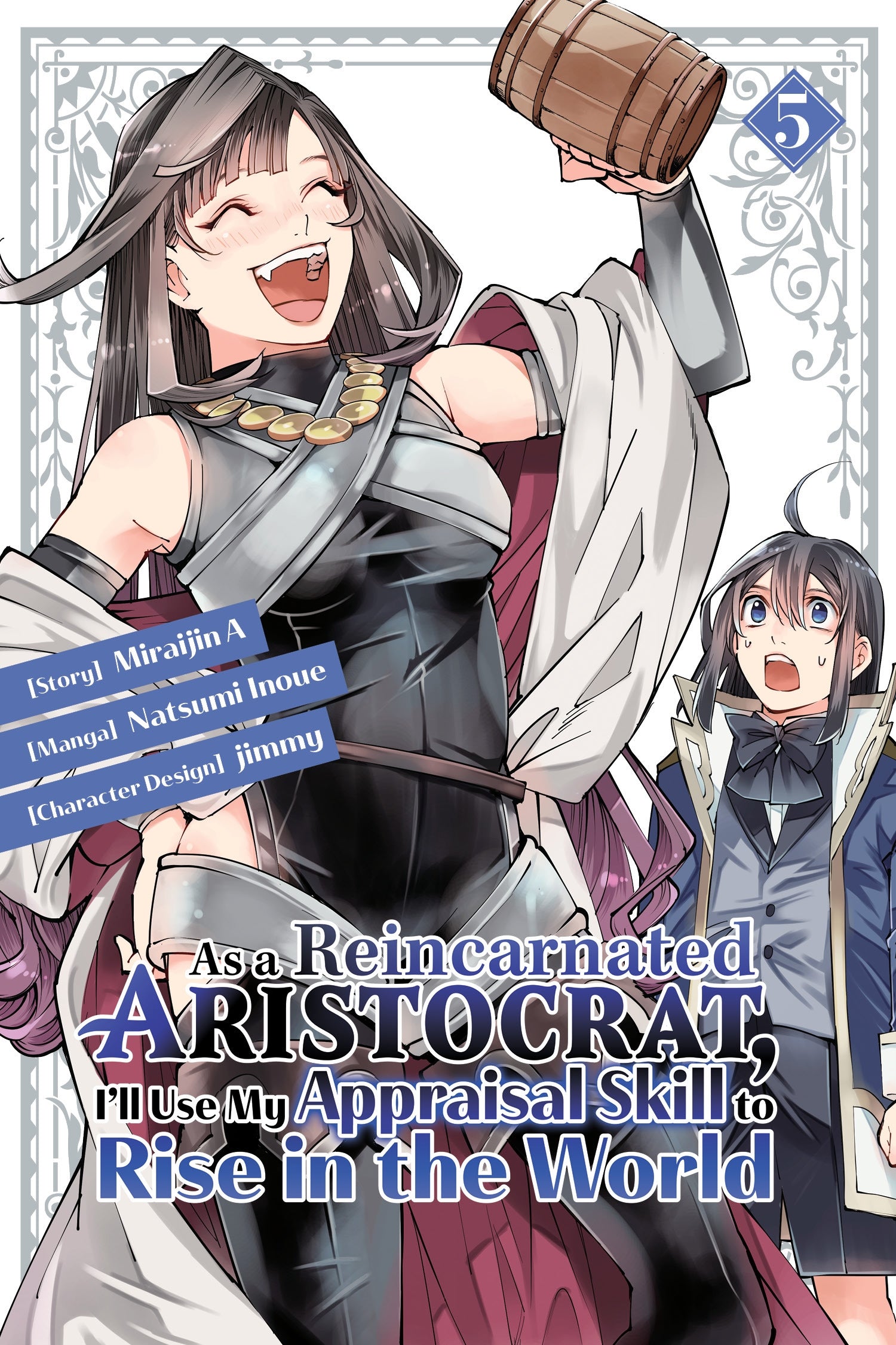 As a Reincarnated Aristocrat, I'll Use My Appraisal Skill to Rise in the World Vol. 5 (Manga)