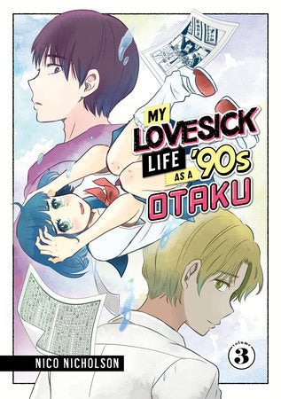 My Lovesick Life as a '90s Otaku, Vol. 3 **Pre-order**