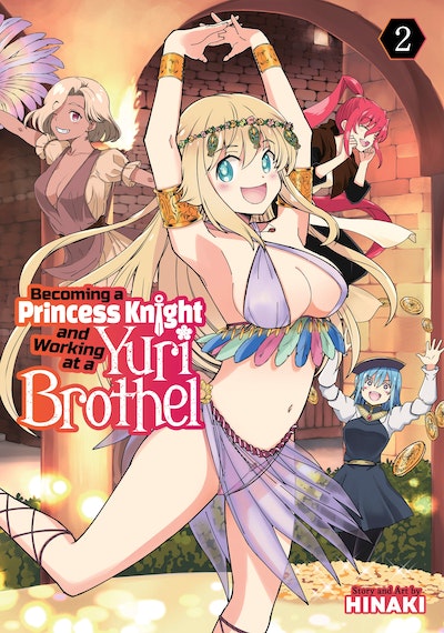 Becoming a Princess Knight and Working at a Yuri Brothel Vol. 2 **Pre-order**