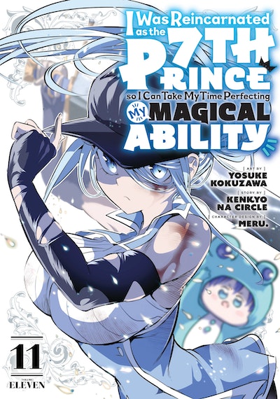 I Was Reincarnated as the 7th Prince so I Can Take My Time Perfecting My Magical  Ability, Vol. 11 **Pre-order**