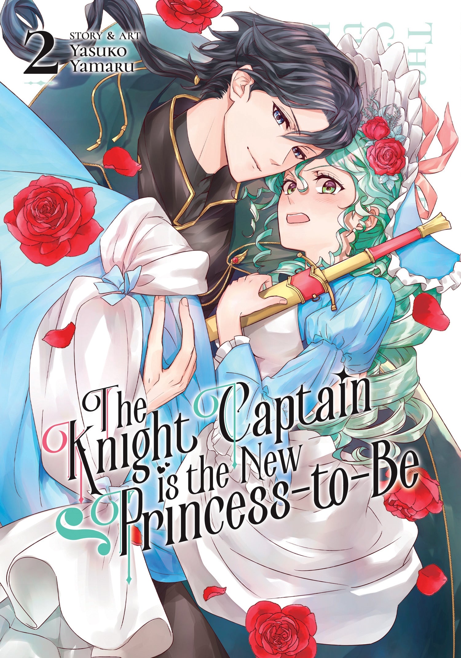 The Knight Captain Is The New Princess-To-Be, Vol. 2