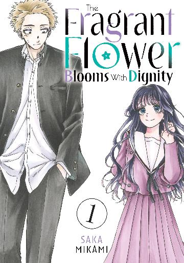 The Fragrant Flower Blooms With Dignity, Vol. 1
