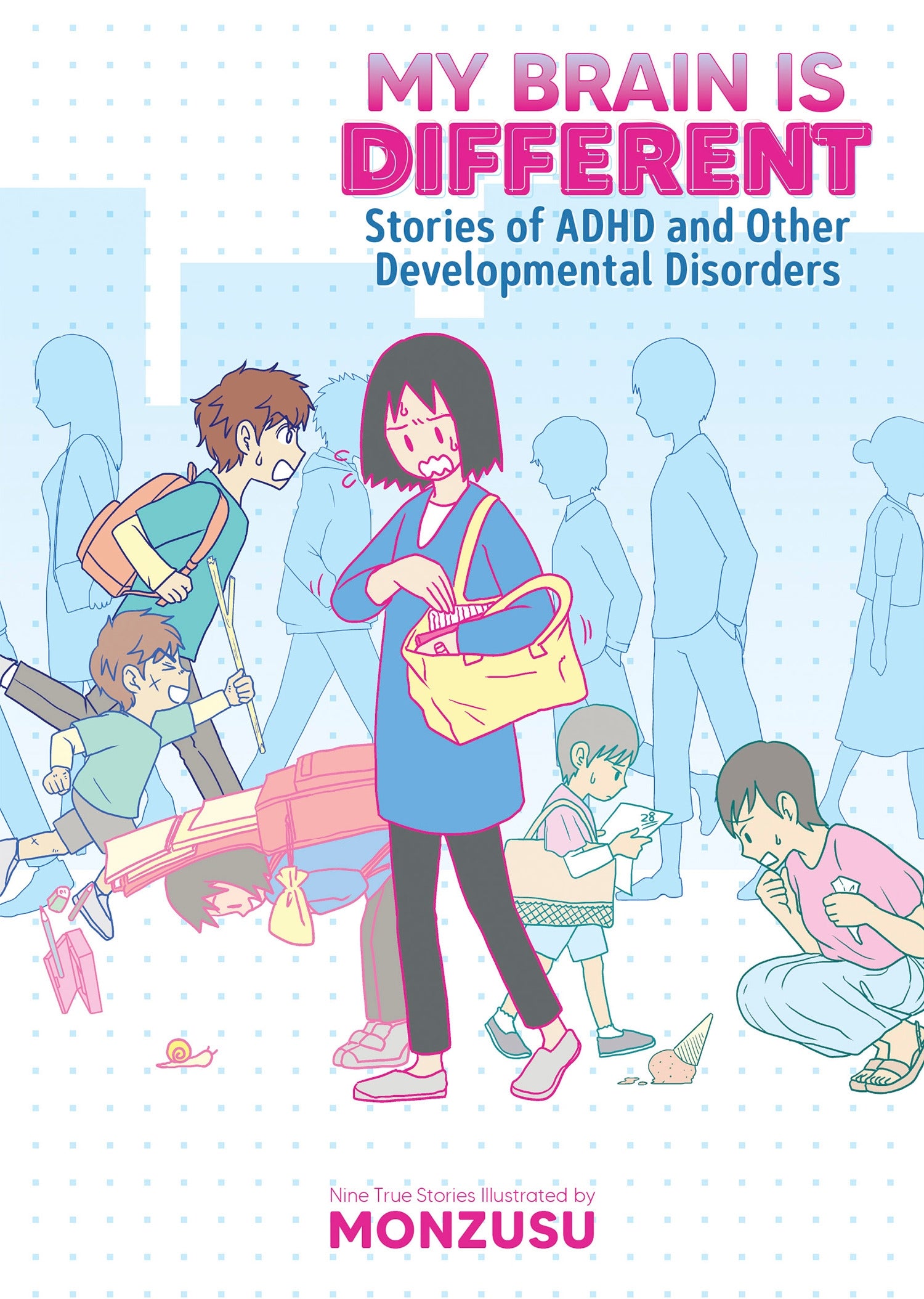 My Brain is Different Stories of ADHD and Other Developmental Disorders