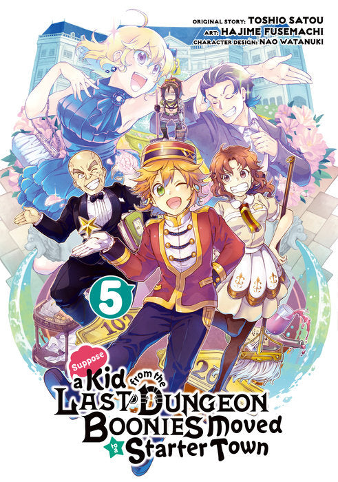 Suppose a Kid from the Last Dungeon Boonies Moved to a Starter Town 5 (Manga)