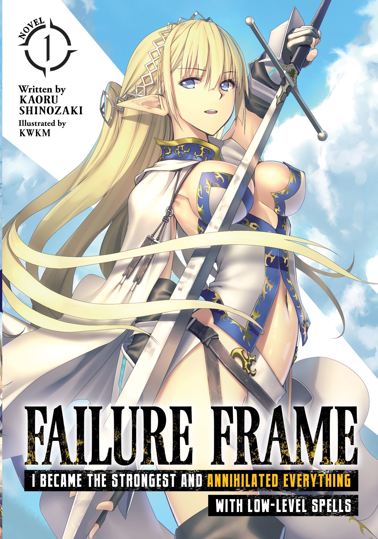 Failure Frame: (Light Novel) Vol. 1