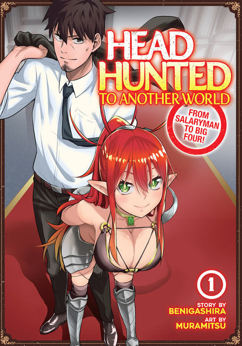 Headhunted to Another World From Salaryman to Big Four! Vol. 1