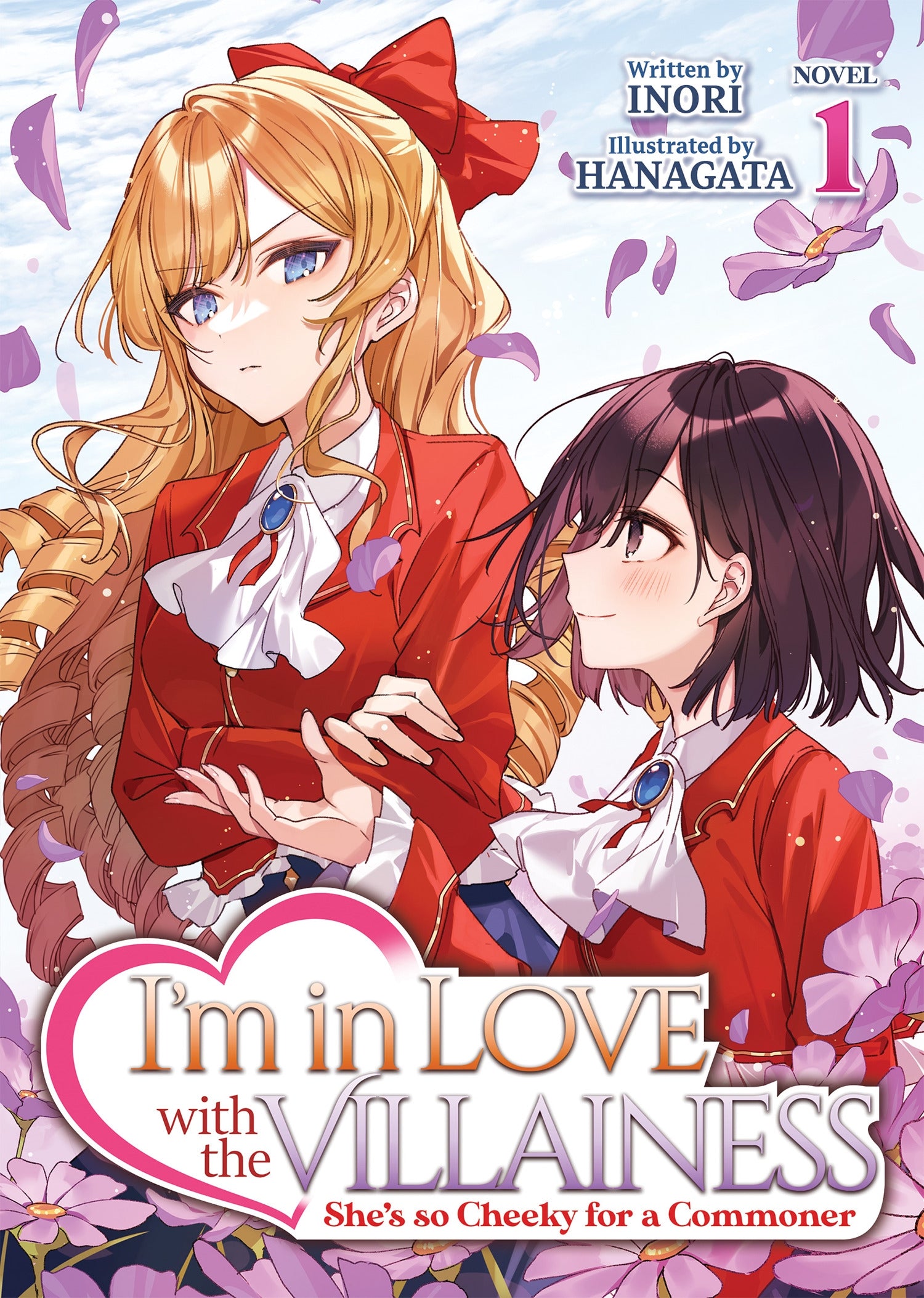 I'm in Love with the Villainess She's so Cheeky for a Commoner (Light Novel) - Vol. 1