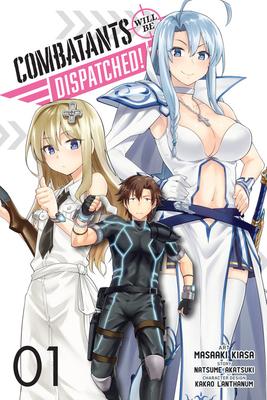 Combatants Will Be Dispatched! Vol.1
