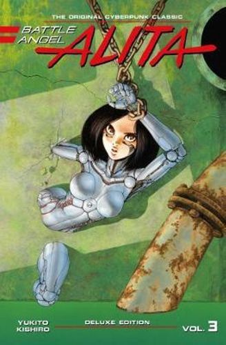 Battle Angel Alita Deluxe Edition, Vol. 3