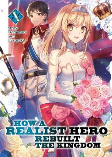 How a Realist Hero Rebuilt the Kingdom (Light Novel) Vol. 10