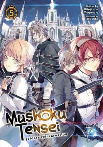 Mushoku Tensei Jobless Reincarnation (Light Novel) Vol. 5