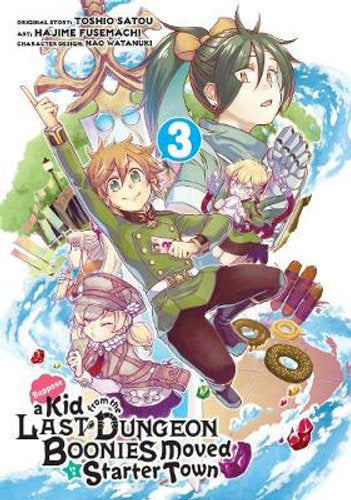 Suppose a Kid from the Last Dungeon Boonies Moved to a Starter Town 3 (Manga)