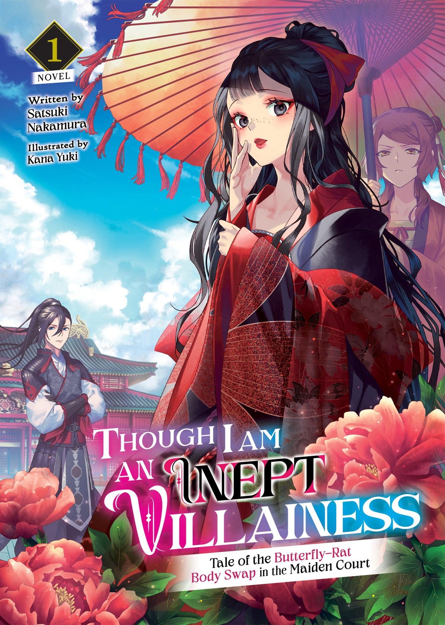 Though I Am an Inept Villainess Tale of the Butterfly-Rat Body Swap in the Maiden Court (Light Novel) Vol. 1