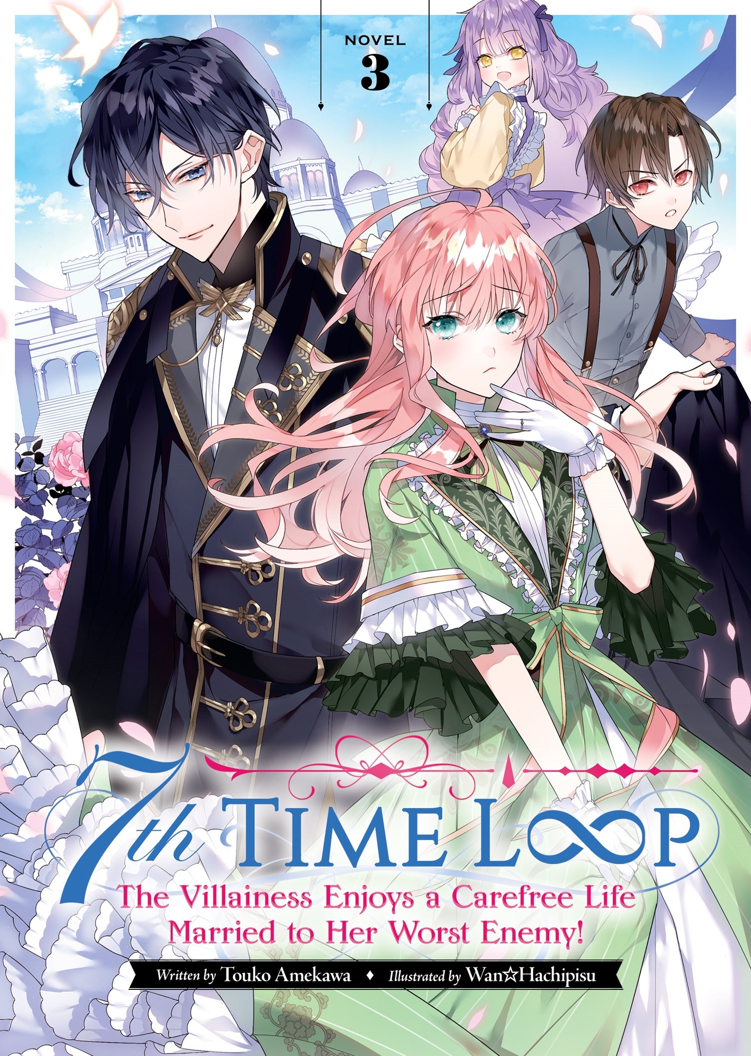 7th Time Loop The Villainess Enjoys a Carefree Life Married to Her Worst Enemy! (Light Novel) Vol. 3