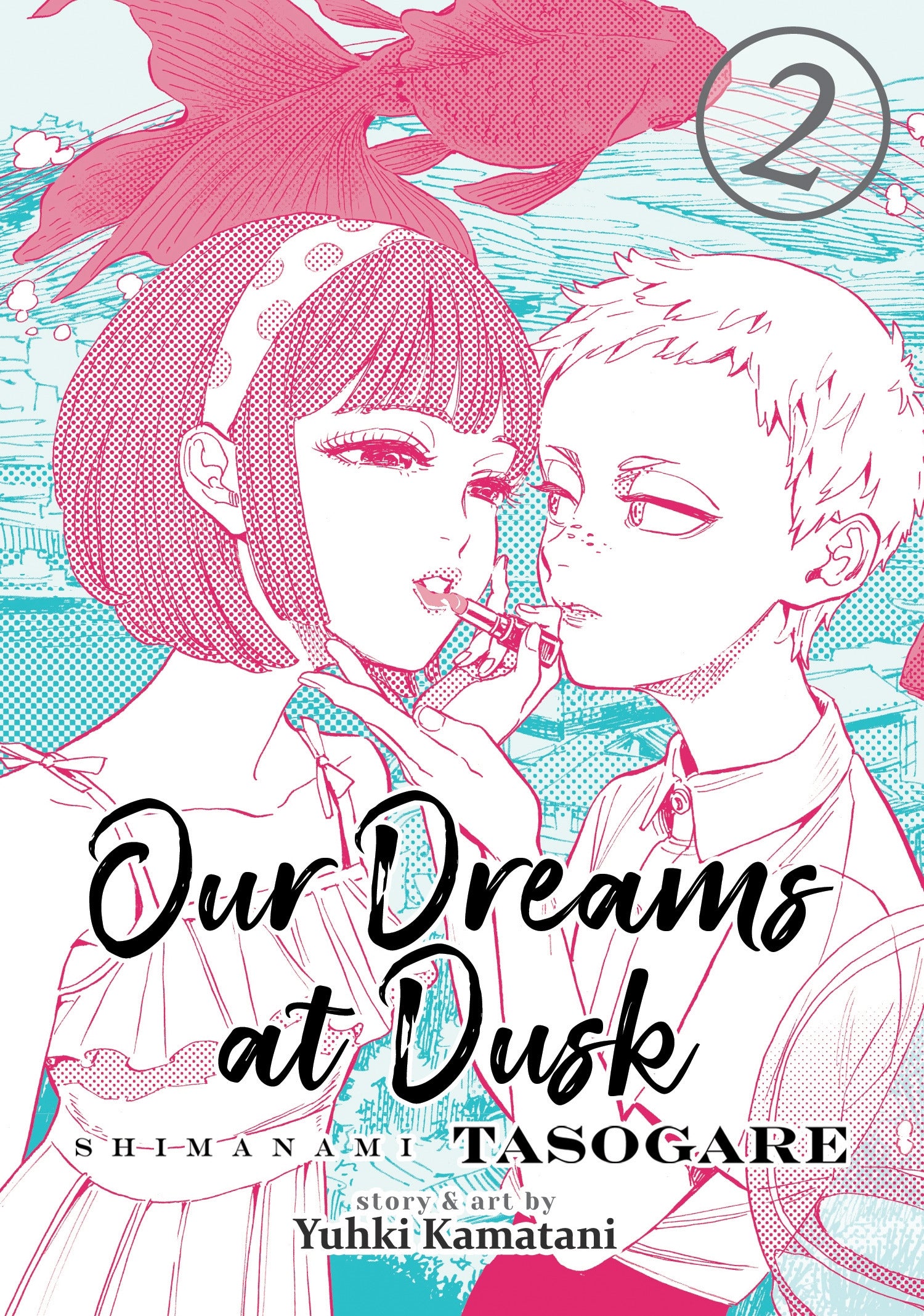 Our Dreams at Dusk Shimanami Tasogare Vol. 2