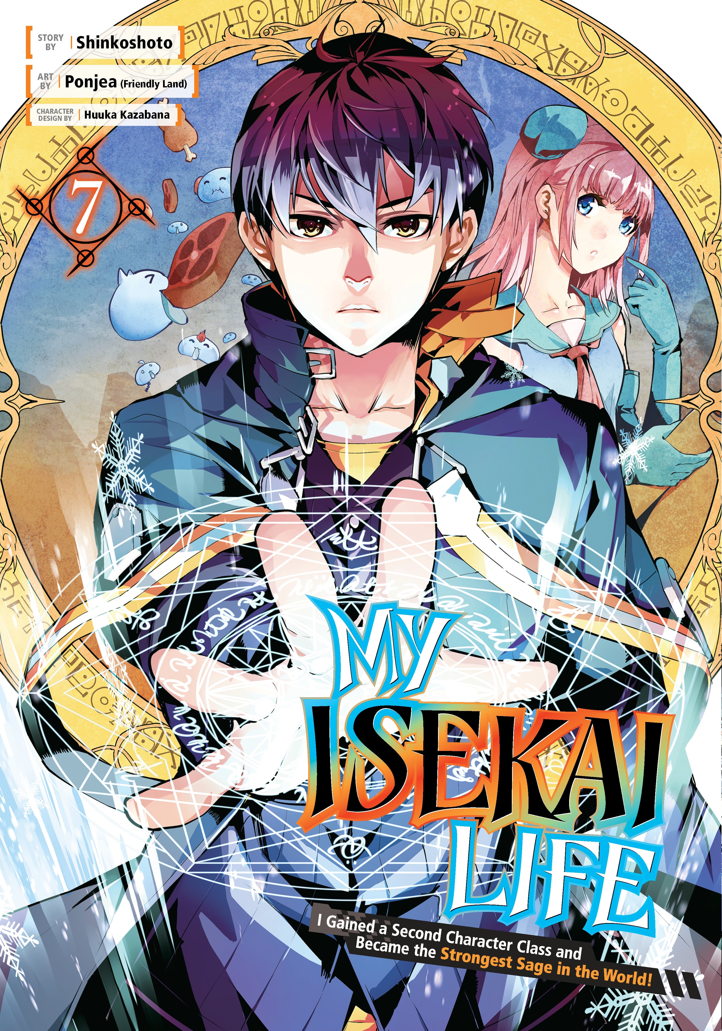 My Isekai Life - I Gained a Second Character Class and Became the Strongest Sage in the World! Vol. 7