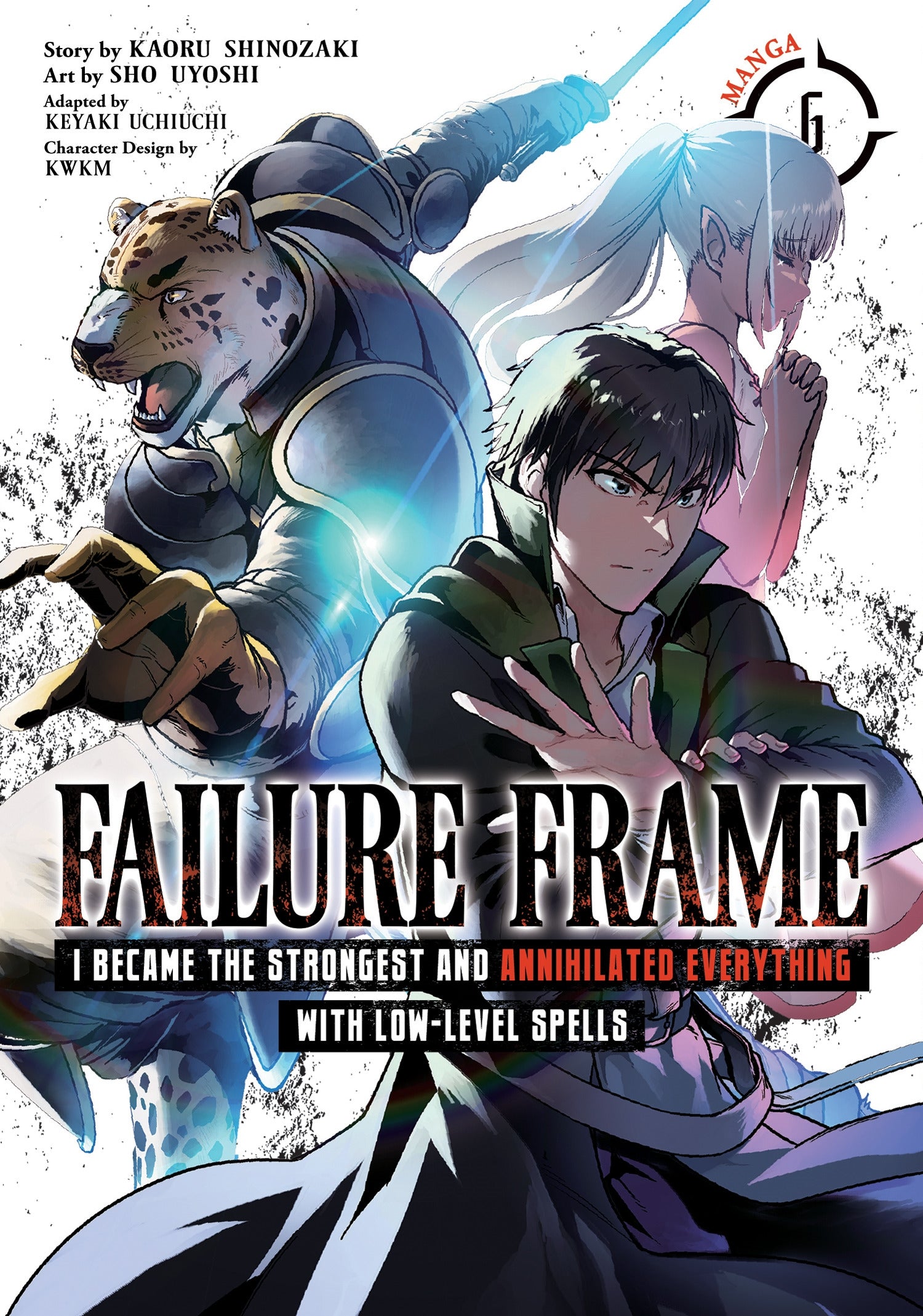 Failure Frame I Became the Strongest and Annihilated Everything With Low-Level Spells (Manga) Vol. 6