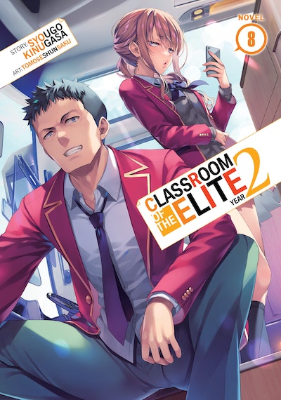 Classroom of the Elite: Year 2 (Light Novel) Vol. 8 **Pre-order**