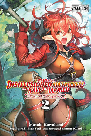 Apparently, Disillusioned Adventurers Will Save the World, Vol. 2