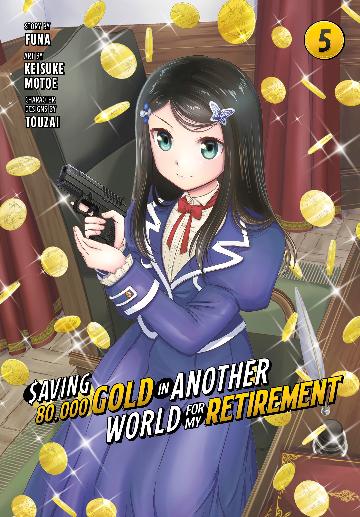 Saving 80,000 Gold in Another World for My Retirement 5 (Manga) **PRE-ORDER**