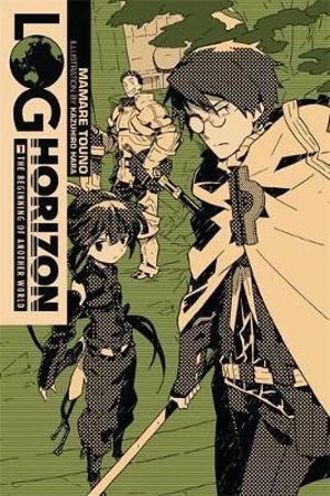 Log Horizon, Vol. 1 (light novel) The Beginning of Another World
