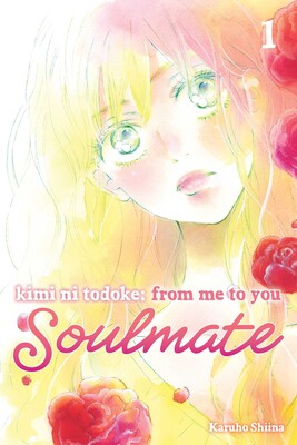 Kimi ni Todoke: From Me to You: Soulmate, Vol. 1 **Pre-order**