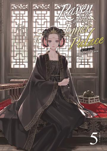 Raven of the Inner Palace (Light Novel) Vol. 5 **PRE-ORDER**