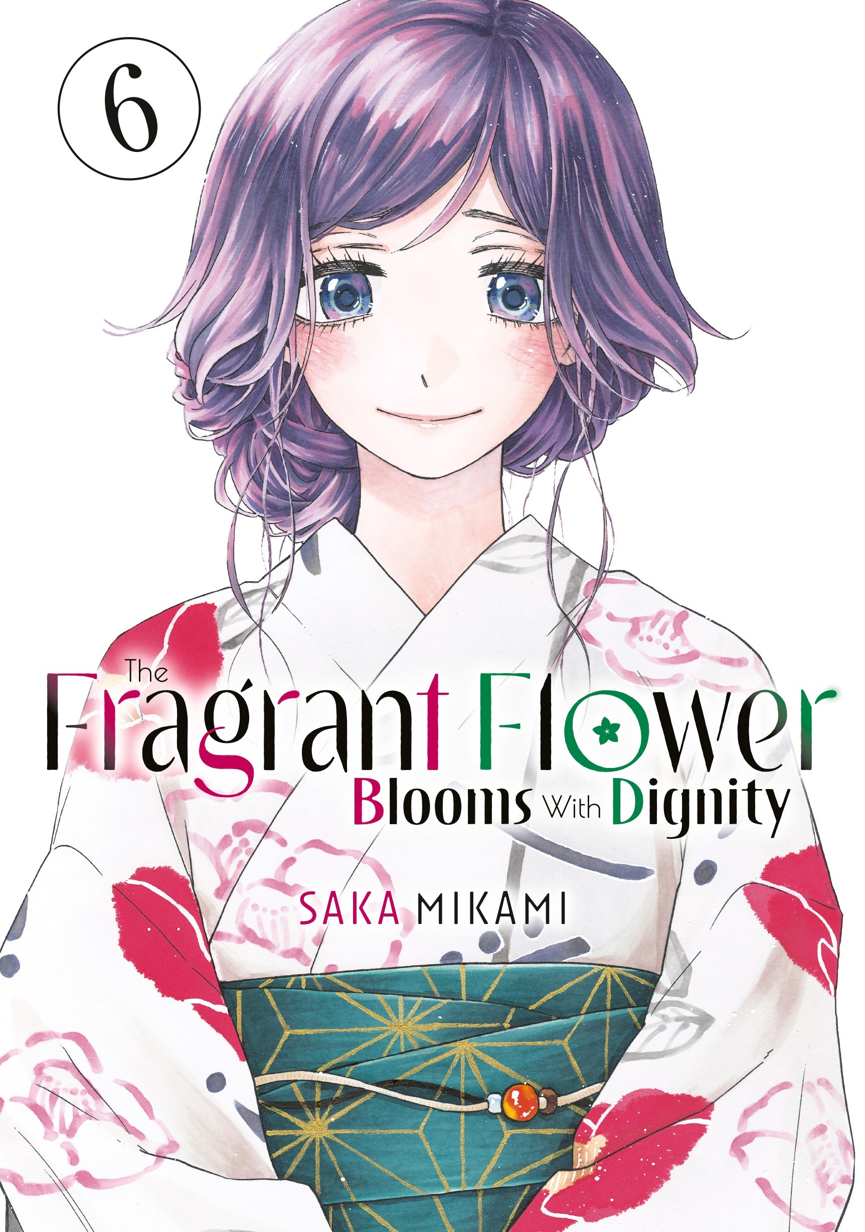 The Fragrant Flower Blooms With Dignity, Vol. 6