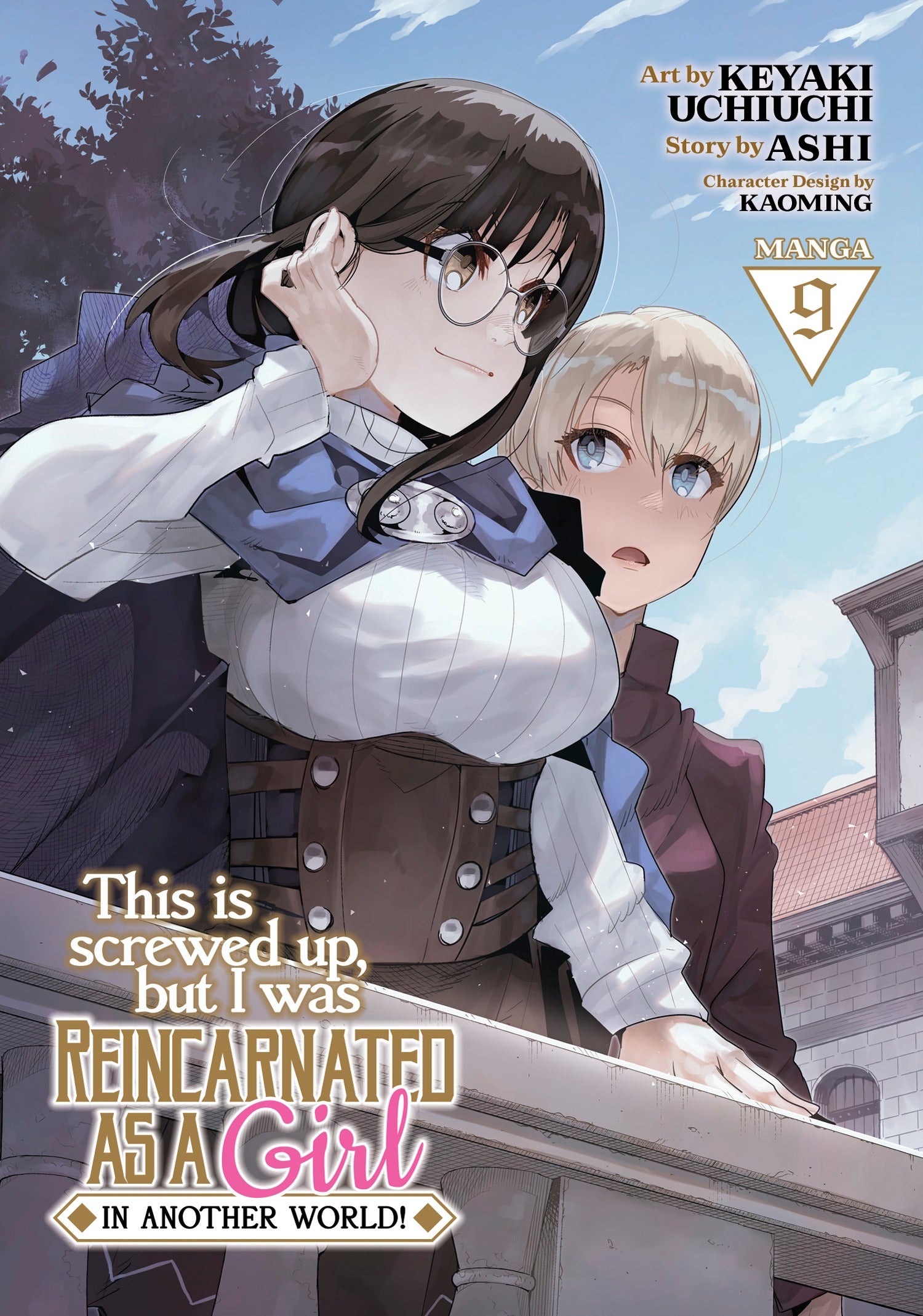 This Is Screwed Up, but I Was Reincarnated as a GIRL in Another World! (Manga), Vol. 9