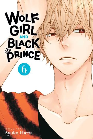 Wolf Girl and Black Prince, Vol. 6 **PRE-ORDER**
