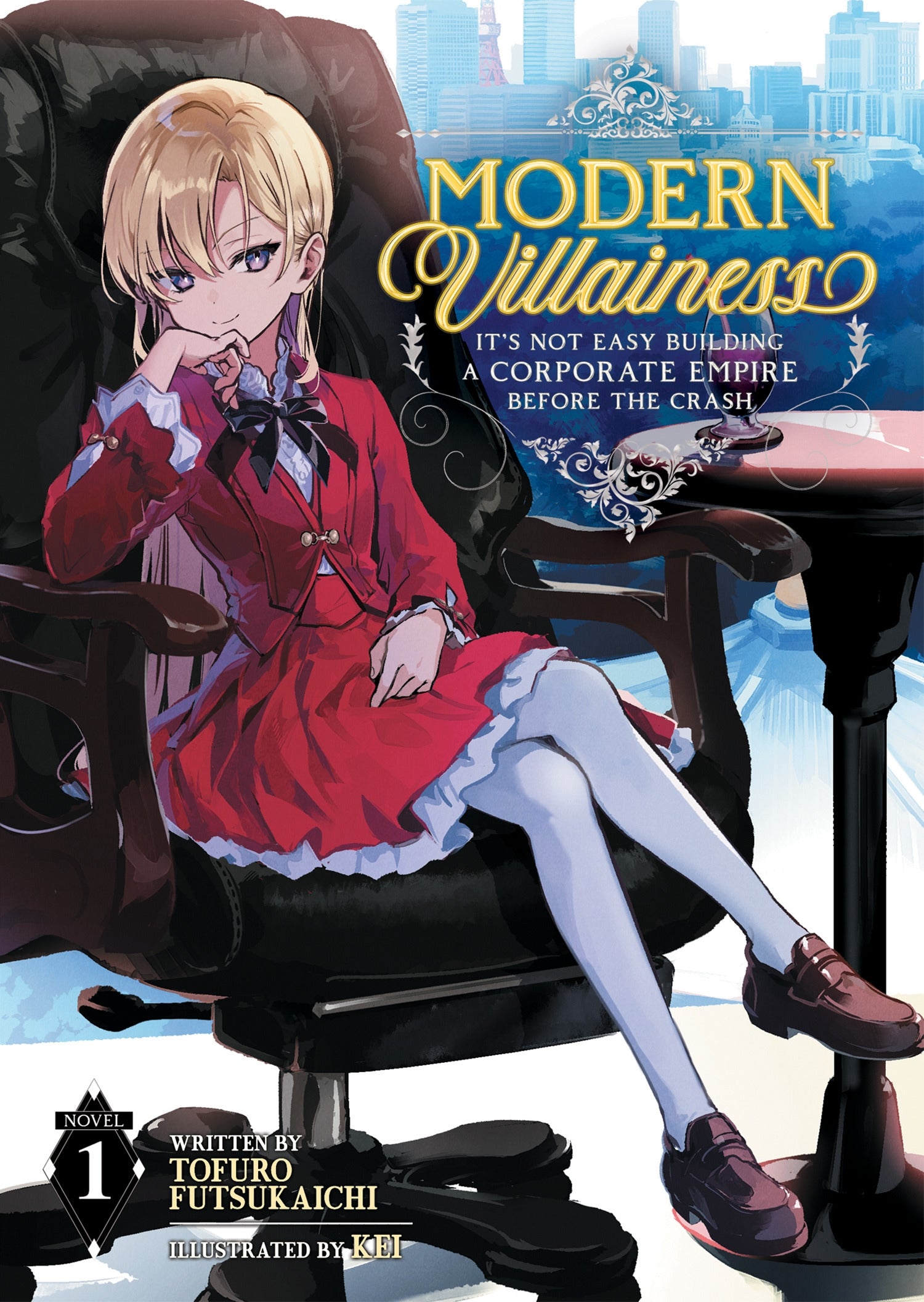 Modern Villainess: It's Not Easy Building a Corporate Empire Before the Crash [Light Novel] Vol. 1