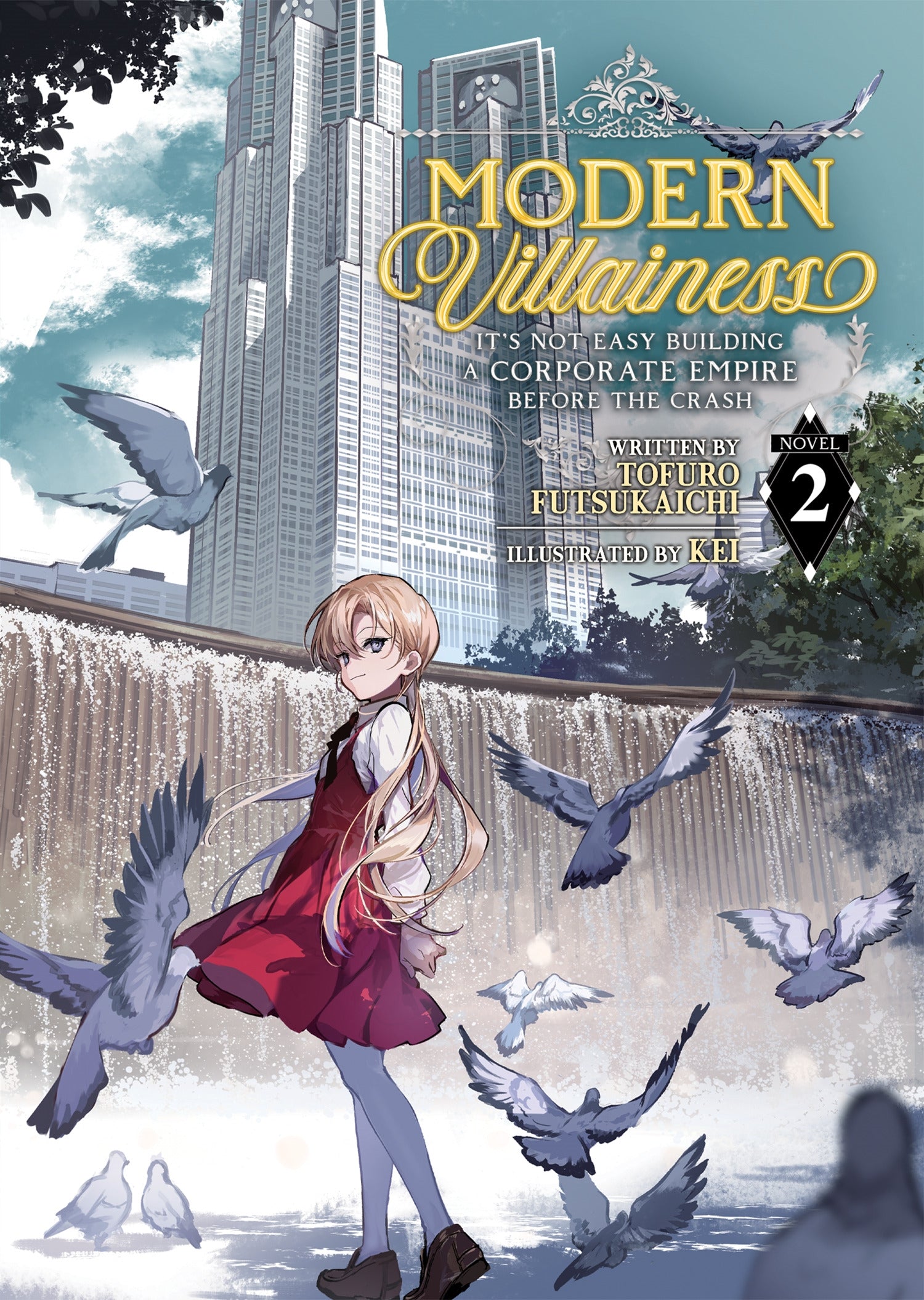 Modern Villainess It's Not Easy Building a Corporate Empire Before the Crash (Light Novel) Vol. 2