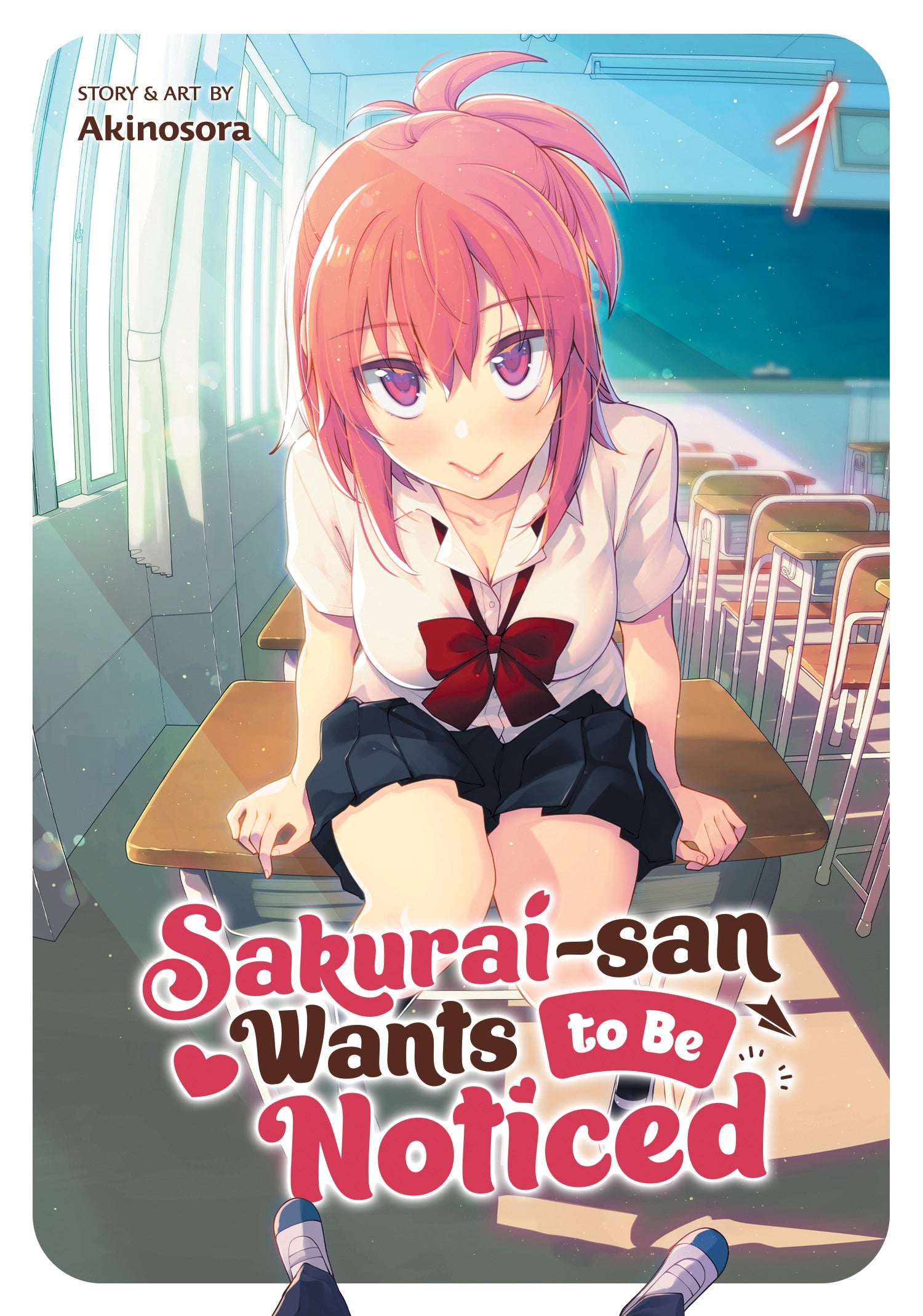 Sakurai-san Wants to Be Noticed, Vol. 1