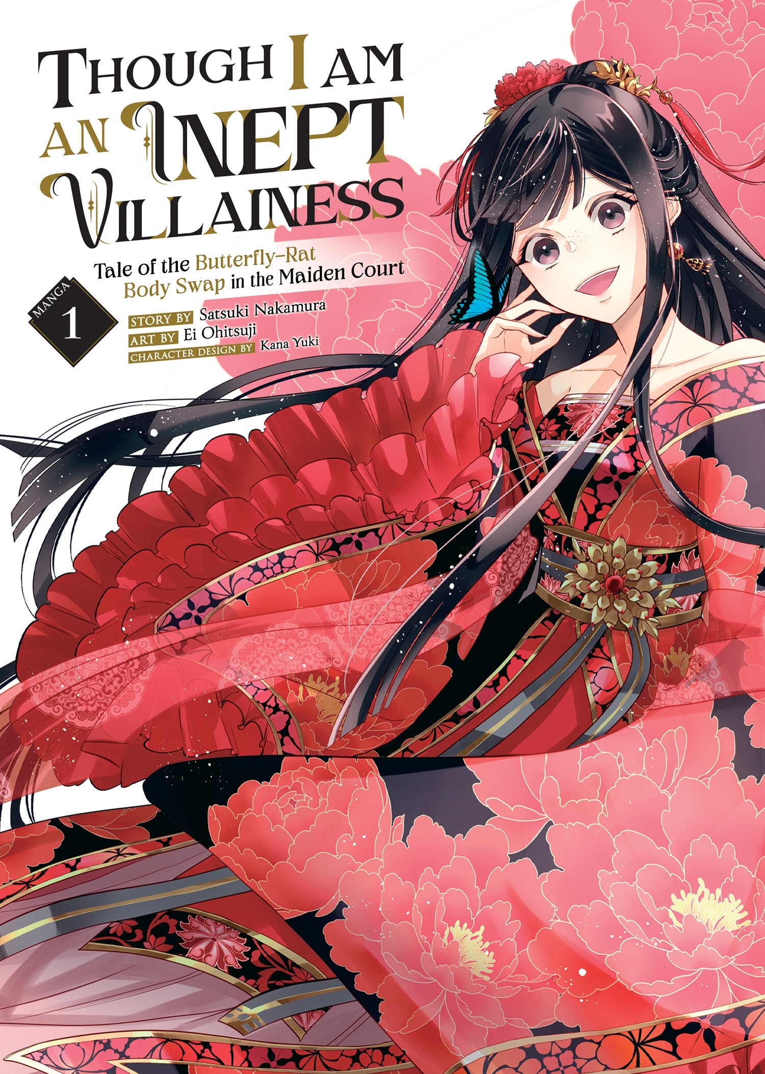 Though I Am an Inept Villainess Tale of the Butterfly-Rat Body Swap in the Maiden Court (Manga) Vol. 1