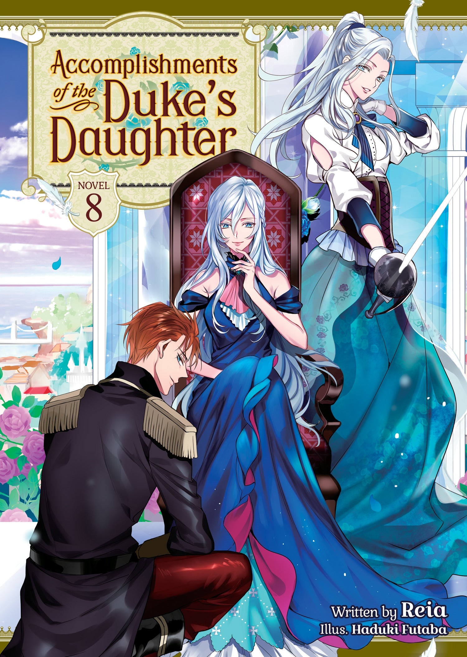 Accomplishments of the Duke's Daughter (Light Novel) - Vol. 8