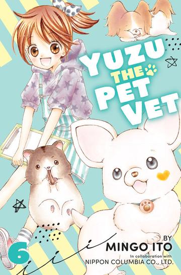 Yuzu the Pet Vet, Vol. 6