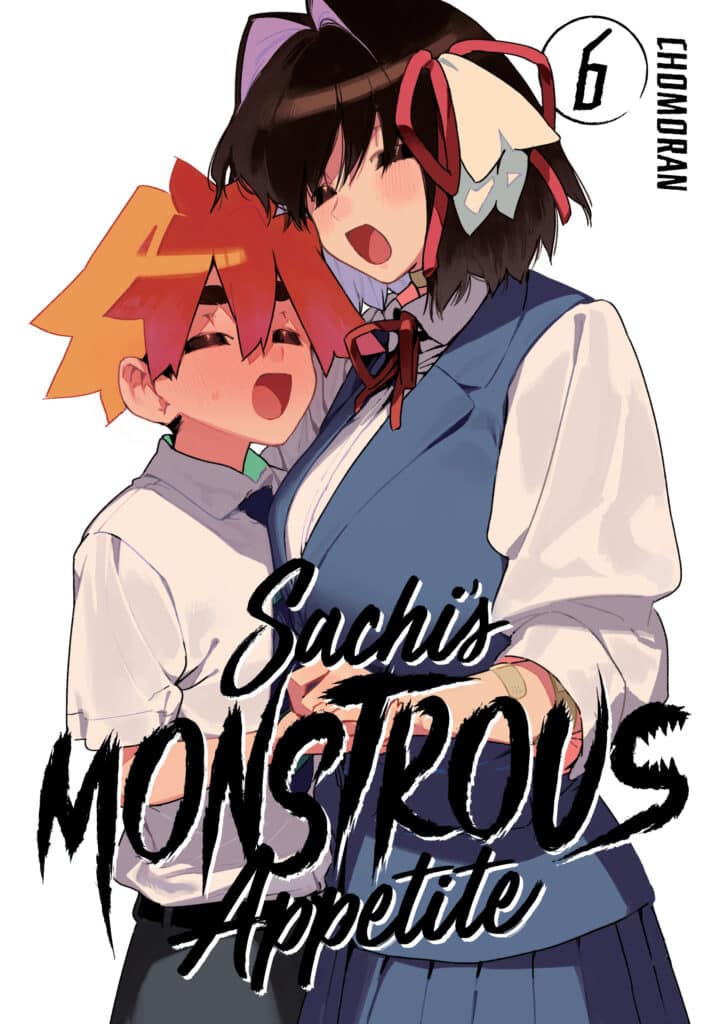 Sachi's Monstrous Appetite, Vol. 6