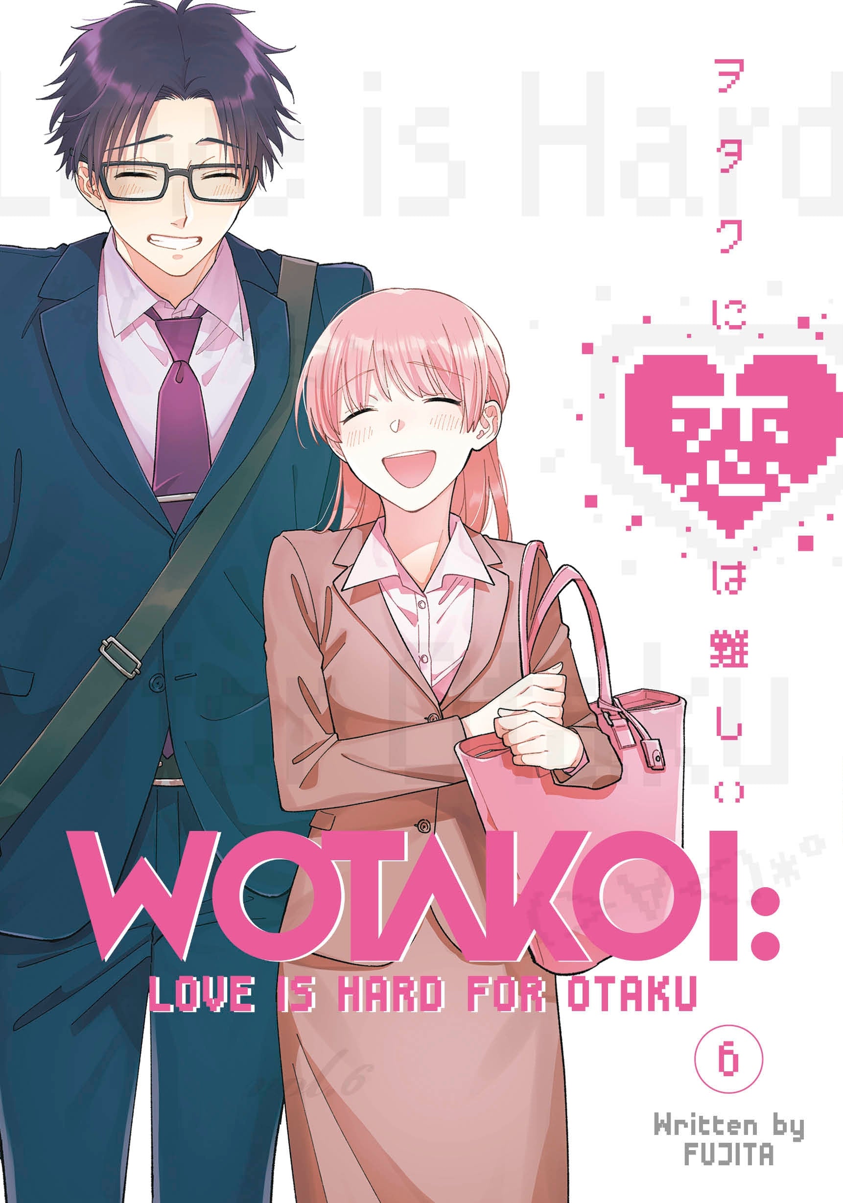 Wotakoi: Love Is Hard For Otaku, Vol. 6