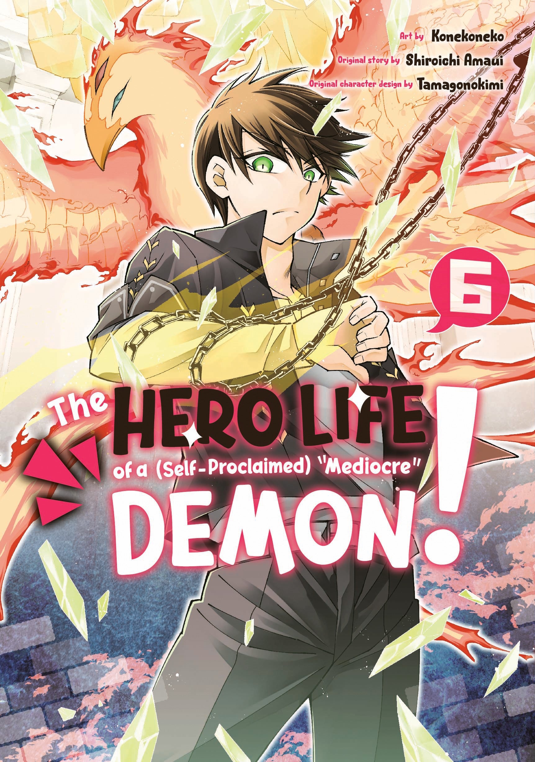 The Hero Life of a (Self-Proclaimed) Mediocre Demon! Vol. 6