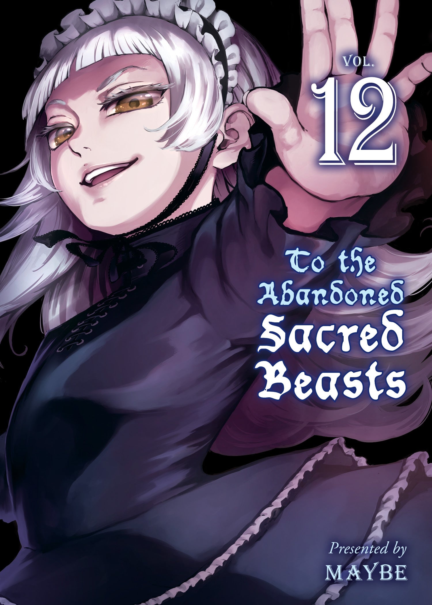 To the Abandoned Sacred Beasts Vol .12