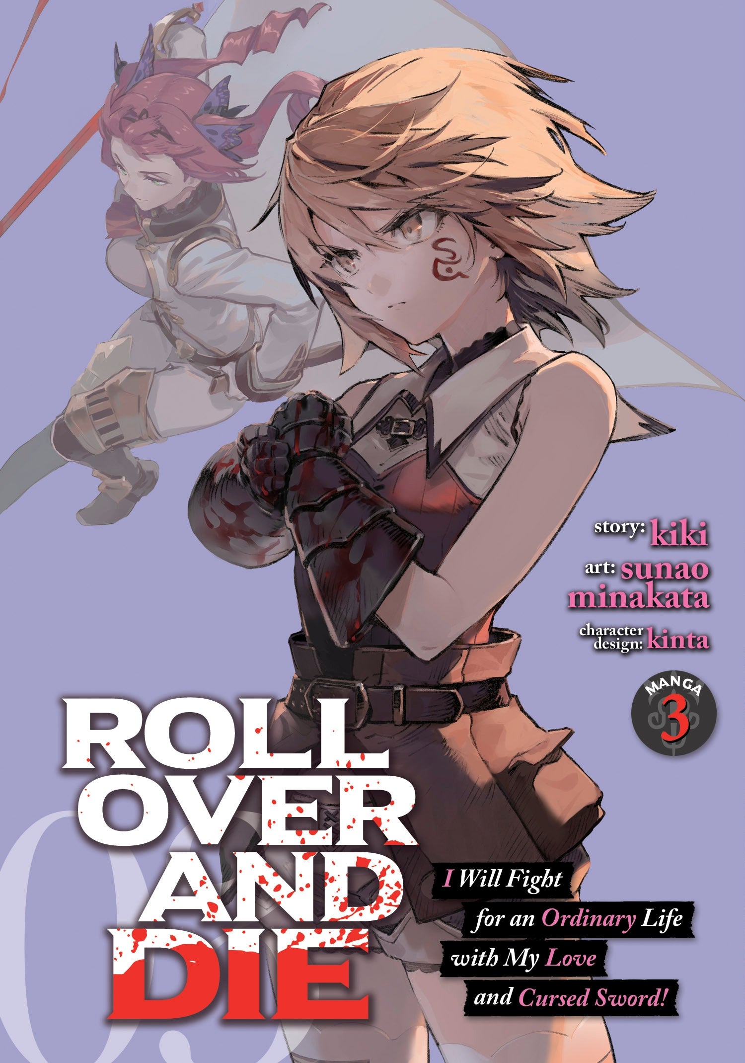 ROLL OVER AND DIE I Will Fight for an Ordinary Life with My Love and Cursed Sword! (Manga) - Vol. 3