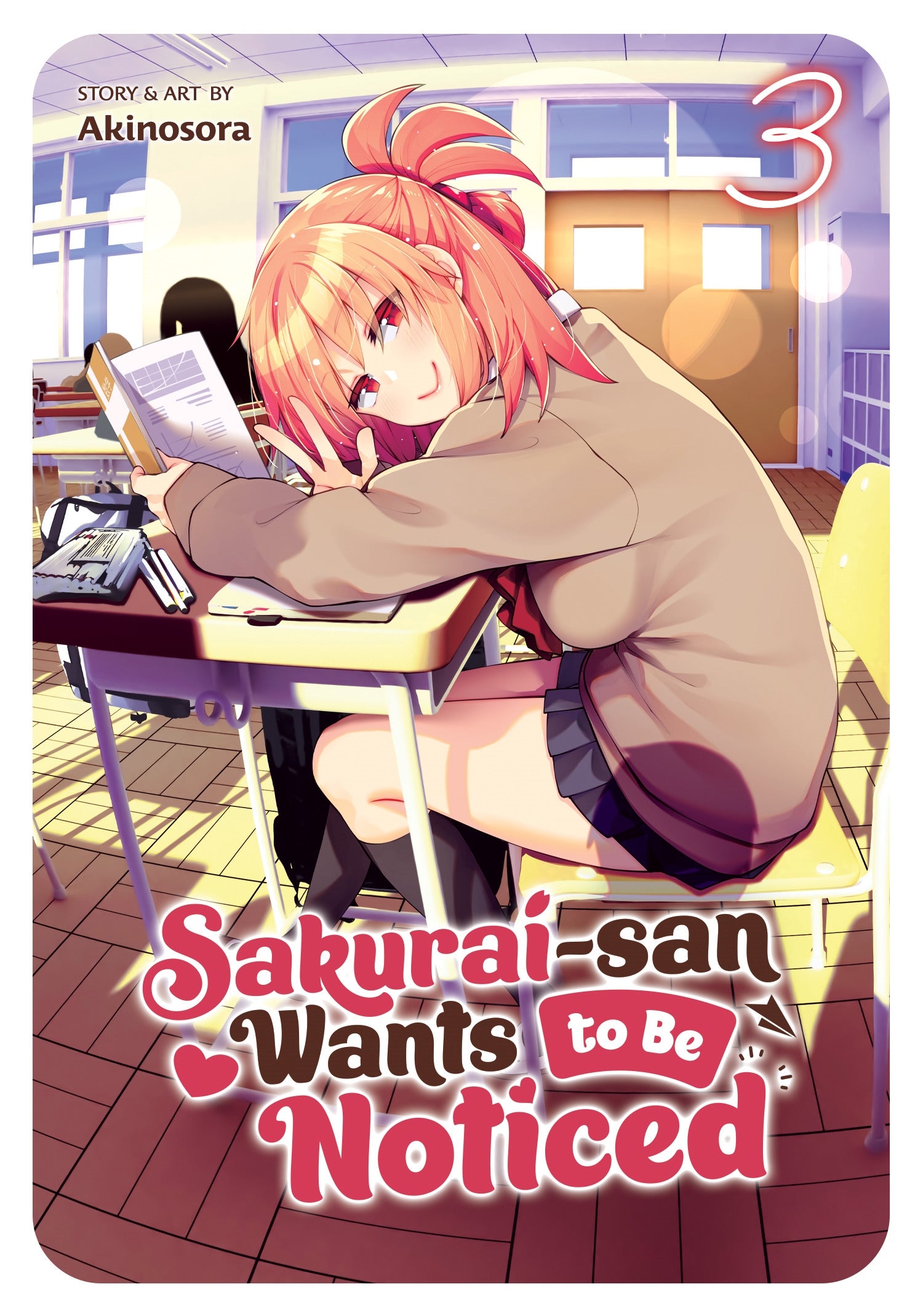Sakurai-san Wants to Be Noticed - Vol. 3