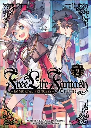 Free Life Fantasy Online Immortal Princess (Light Novel) Vol. 2