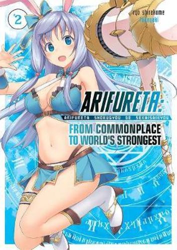 Arifureta: From Commonplace to World's Strongest (Light Novel) Vol. 2