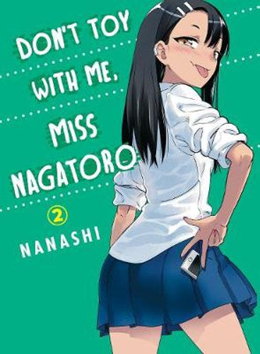 Don't Toy With Me : Miss Nagatoro, Vol. 2