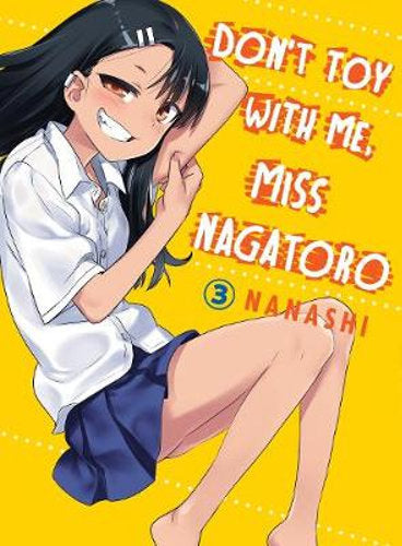Don't Toy With Me : Miss Nagatoro, Vol. 3