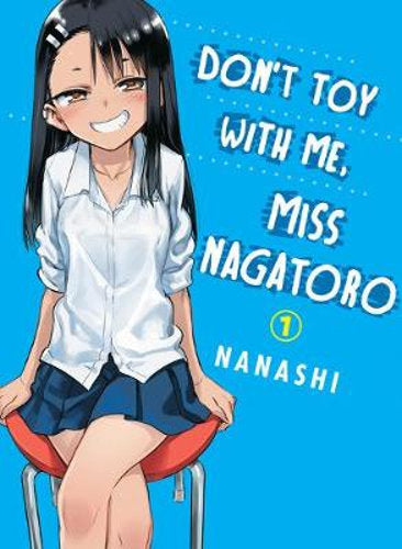 Don't Toy With Me : Miss Nagatoro, Vol. 1