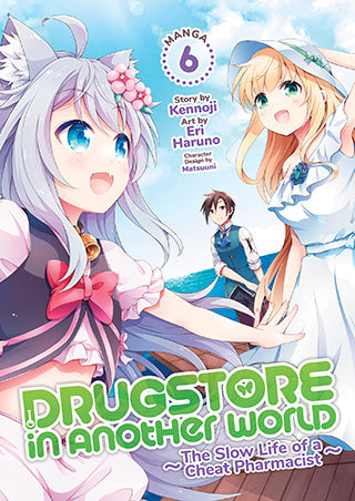 Drugstore in Another World The Slow Life of a Cheat Pharmacist (Manga) Vol. 6