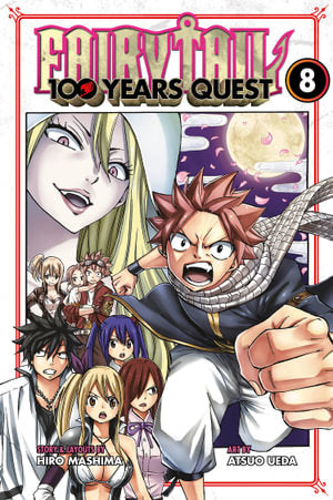 Fairy Tail: 100 Years Quest, Vol. 8